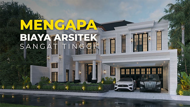 Biaya Arsitek Tinggi?